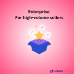 Enterprise  For high-volume sellers